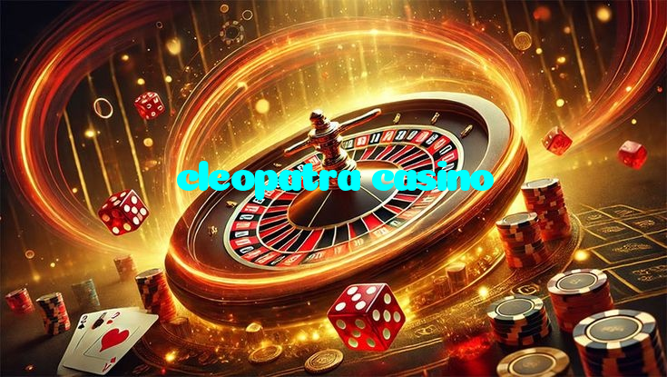 cleopatra casino